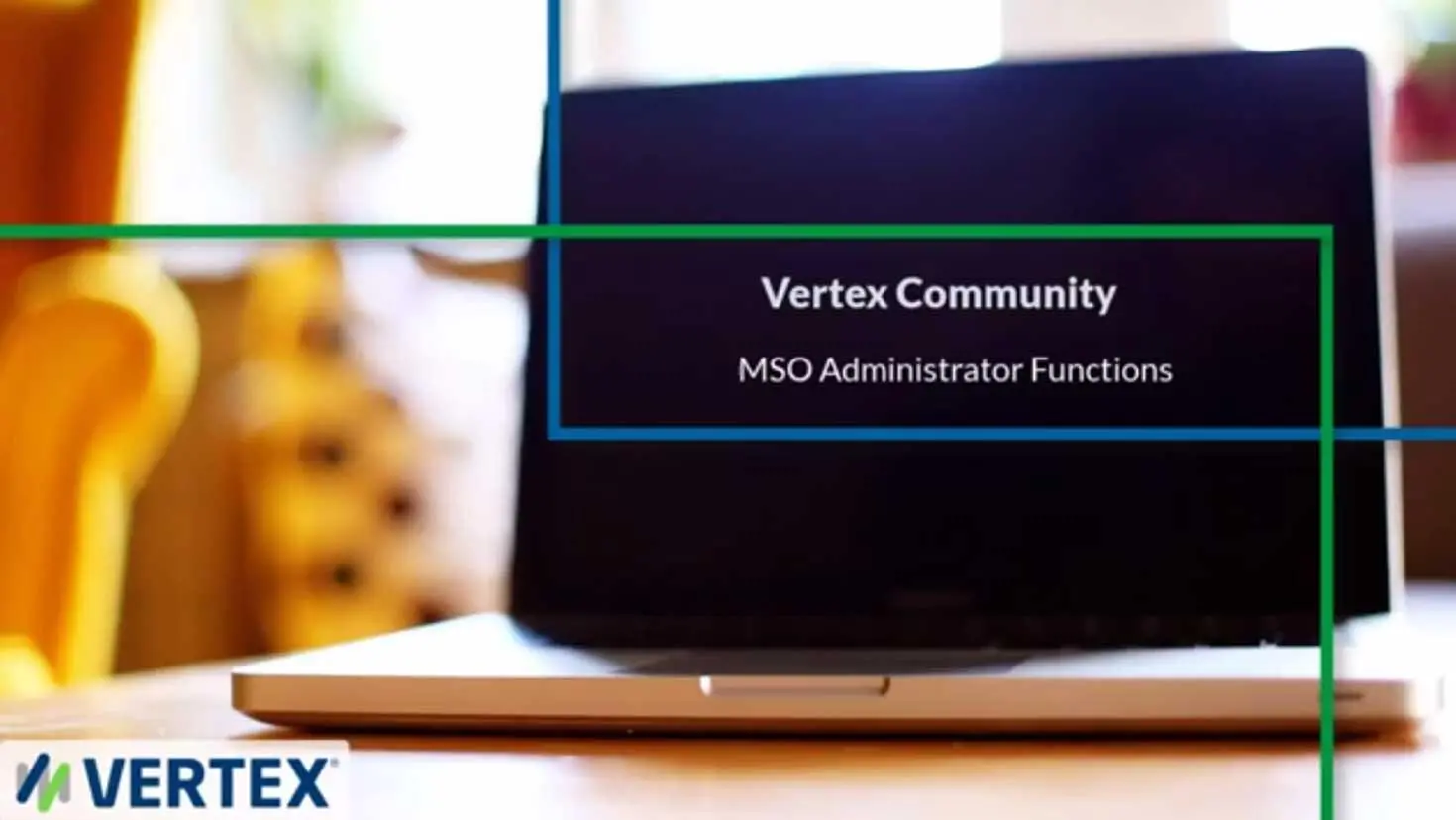 Vertex Community MSO Adminstrator Functions