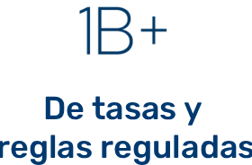 1B+ de tasas y reglas reguladas