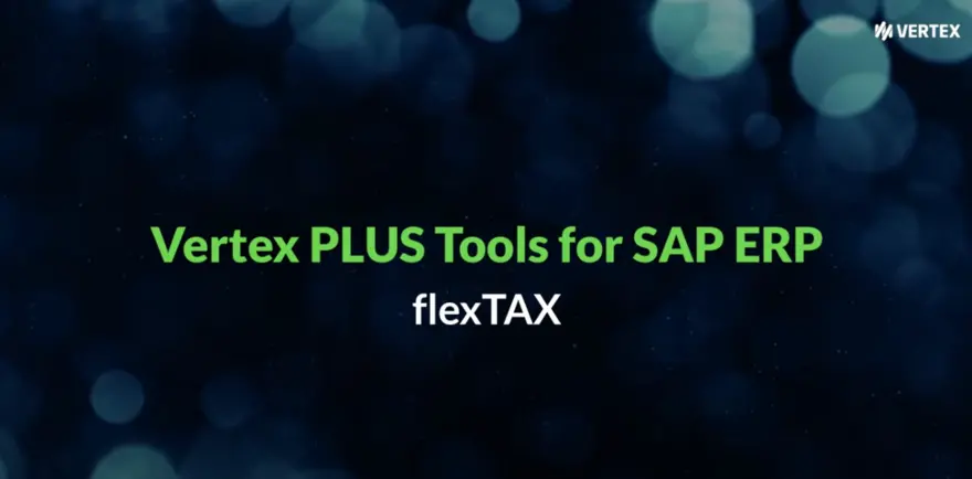 vertex plus tools for SAP ERP - flexTAX
